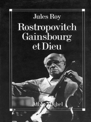 cover image of Rostropovitch, Gainsbourg et Dieu